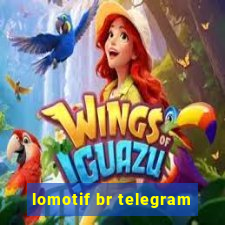 lomotif br telegram